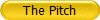The Pitch